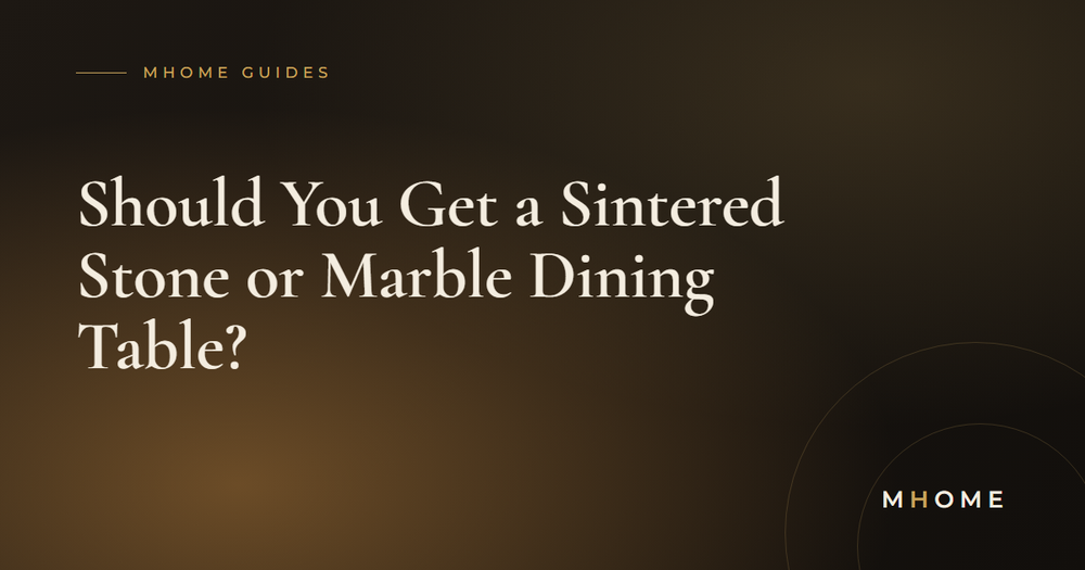 Should You Get a Sintered Stone or Marble Dining Table?